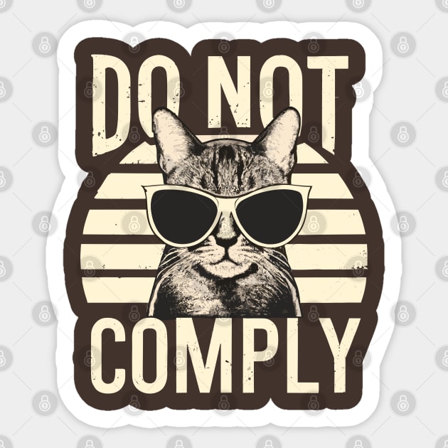 Do Not Comply | cat with glasses Sticker by Niktar_design